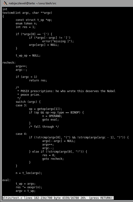 dash bltin/test.c, the testcmd() function, in the middle a comment saying "POSIX prescriptions: he who wrote this deserves the Nobel peace prize.